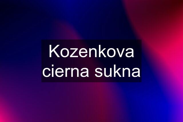 Kozenkova cierna sukna