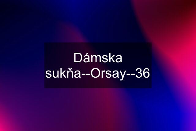 Dámska sukňa--Orsay--36