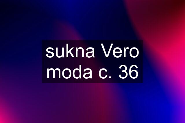 sukna Vero moda c. 36