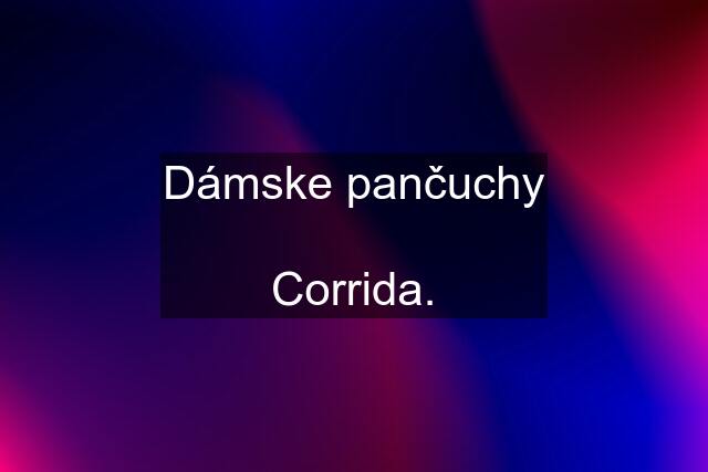 Dámske pančuchy  Corrida.