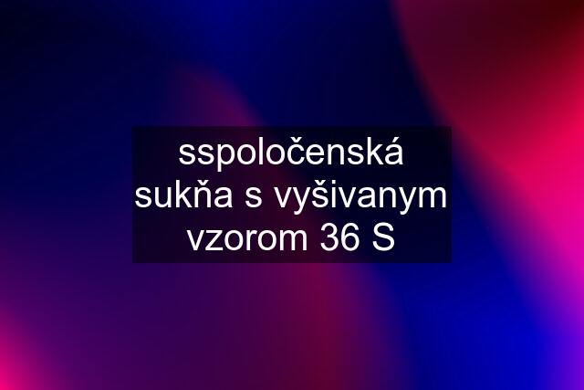 sspoločenská sukňa s vyšivanym vzorom 36 S