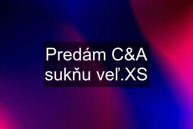 Predám C&A sukňu veľ.XS