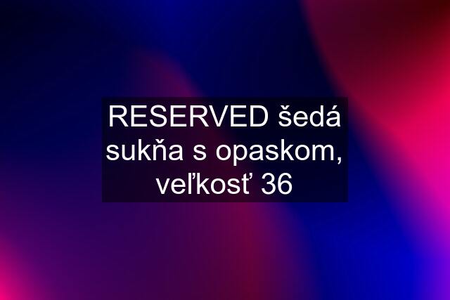 RESERVED šedá sukňa s opaskom, veľkosť 36