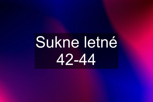 Sukne letné 42-44