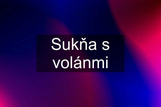 Sukňa s volánmi