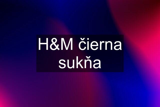 H&M čierna sukňa