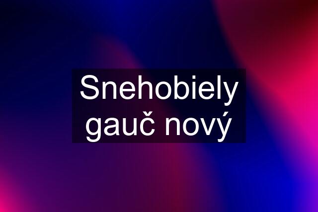 Snehobiely gauč nový