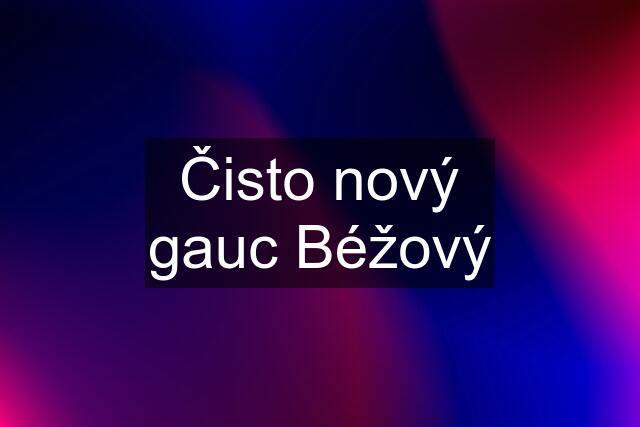 Čisto nový gauc Béžový