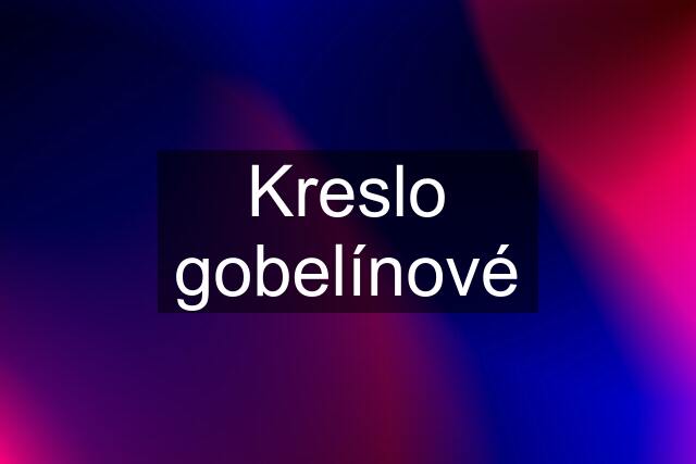 Kreslo gobelínové