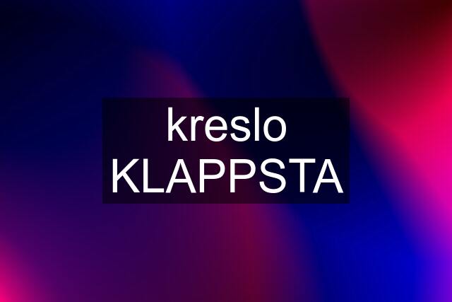 kreslo KLAPPSTA