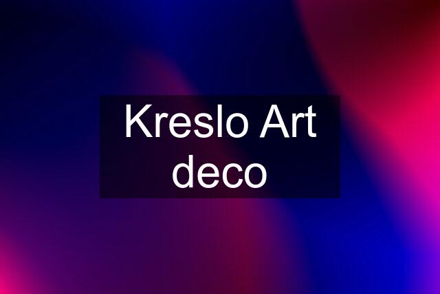 Kreslo Art deco