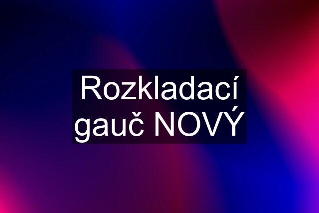 Rozkladací gauč NOVÝ