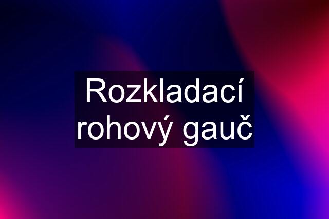 Rozkladací rohový gauč