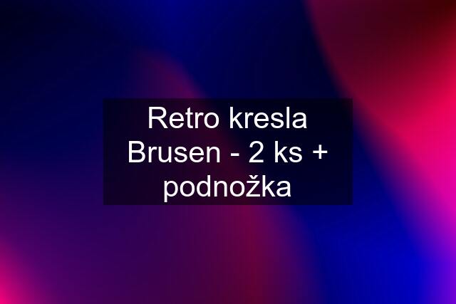 Retro kresla Brusen - 2 ks + podnožka