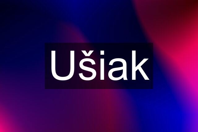 Ušiak