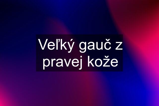 Veľký gauč z pravej kože