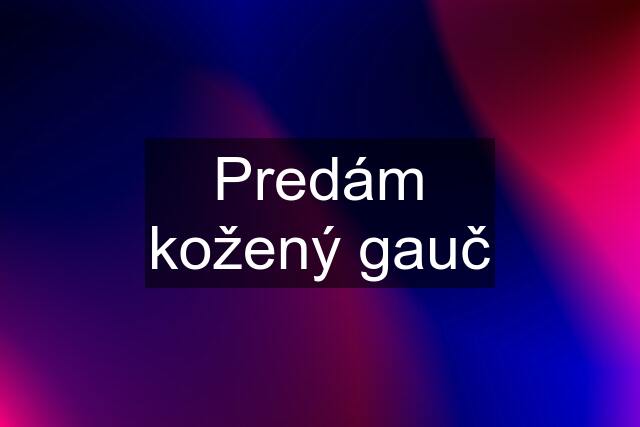 Predám kožený gauč