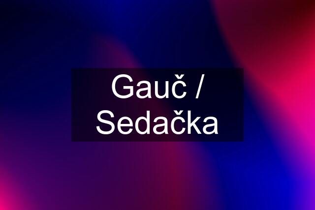 Gauč / Sedačka