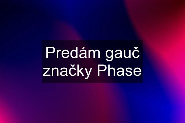 Predám gauč značky Phase