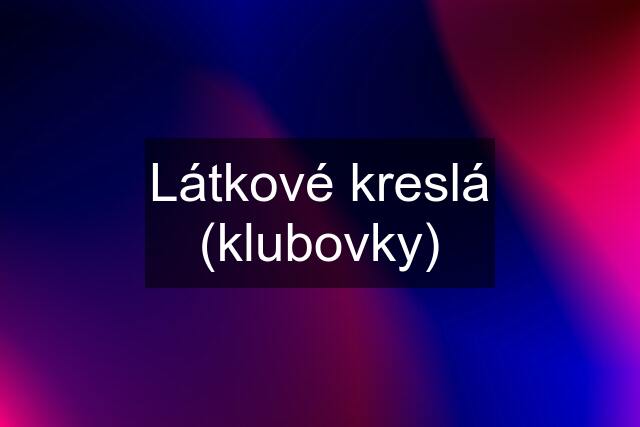 Látkové kreslá (klubovky)