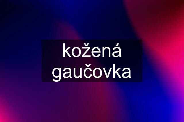 kožená gaučovka