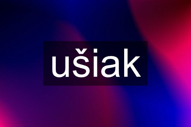 ušiak