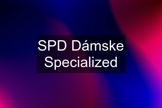 SPD Dámske Specialized