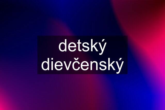 detský dievčenský