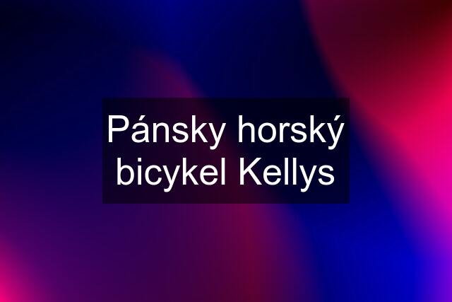 Pánsky horský bicykel Kellys