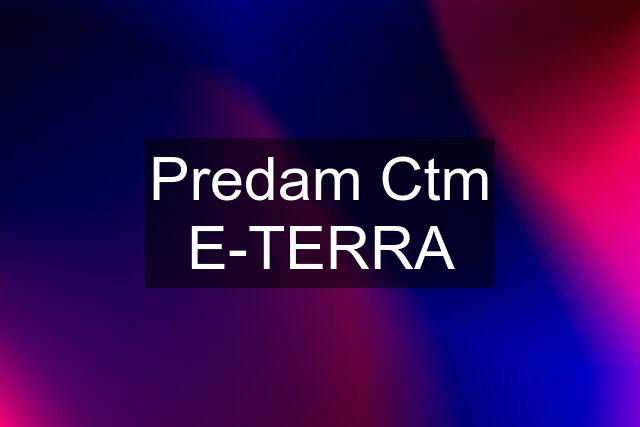 Predam Ctm E-TERRA