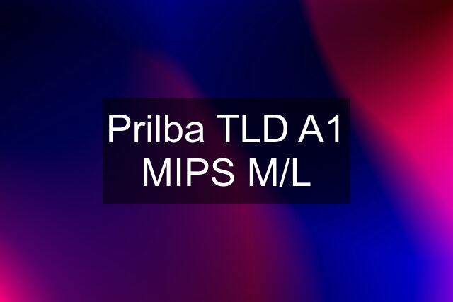 Prilba TLD A1 MIPS M/L