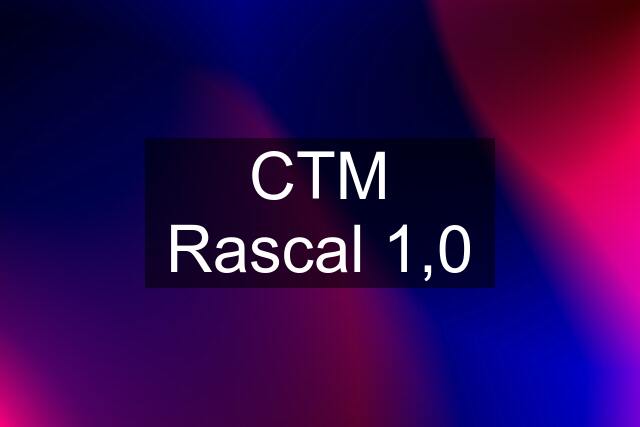 CTM Rascal 1,0