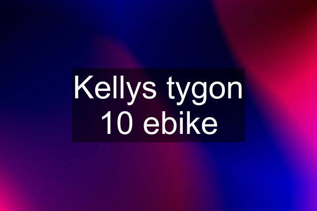 Kellys tygon 10 ebike