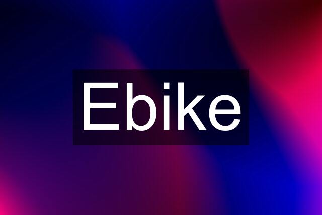 Ebike