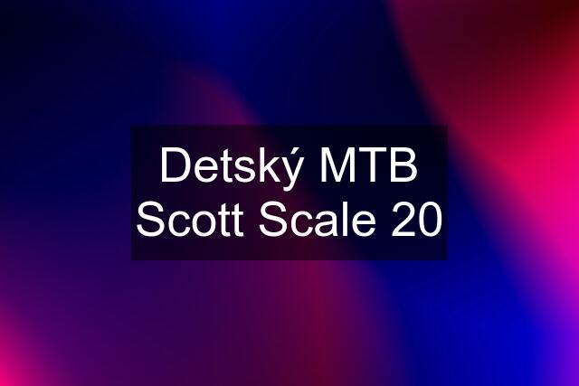 Detský MTB Scott Scale 20