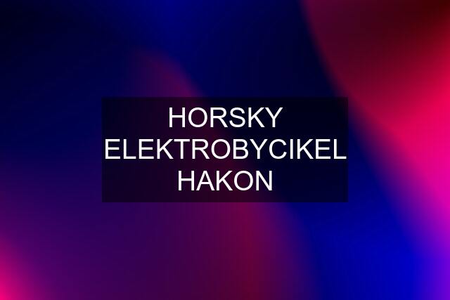 HORSKY ELEKTROBYCIKEL HAKON