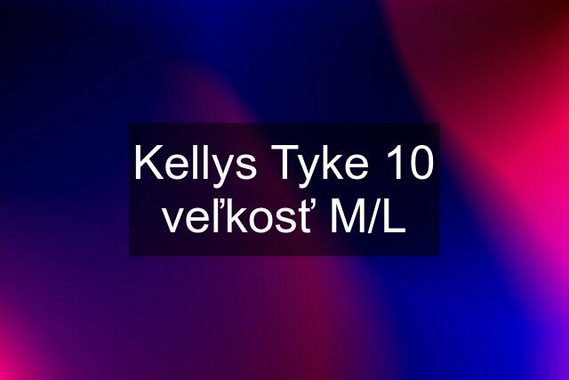 Kellys Tyke 10 veľkosť M/L