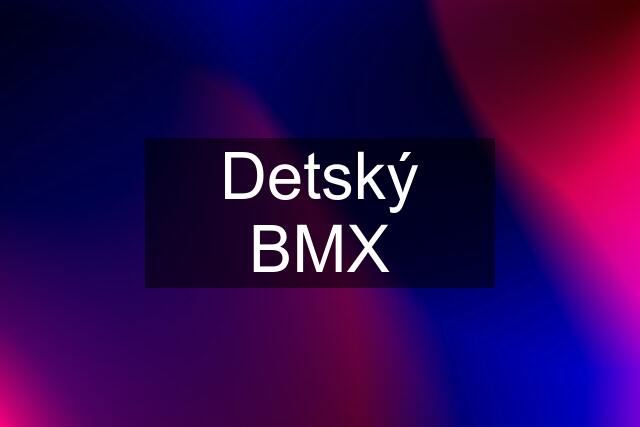 Detský BMX