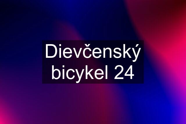 Dievčenský bicykel 24