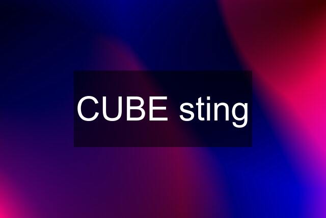 CUBE sting