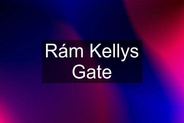 Rám Kellys Gate