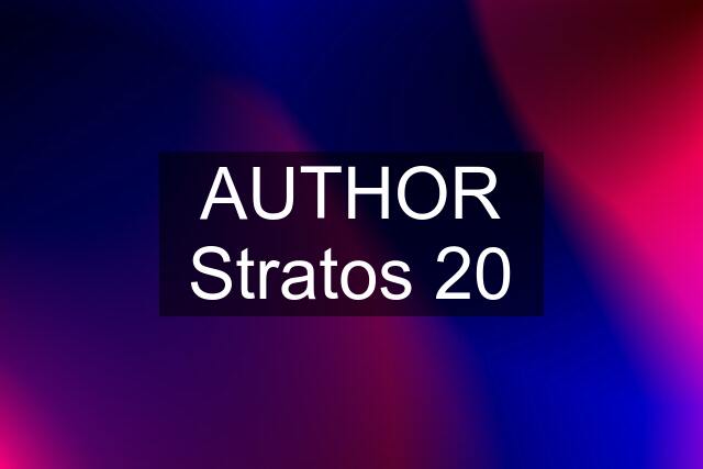 AUTHOR Stratos 20