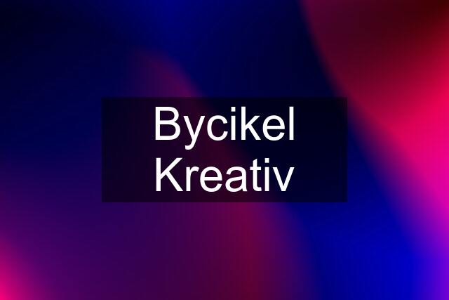 Bycikel Kreativ