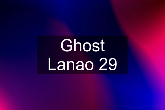 Ghost Lanao 29