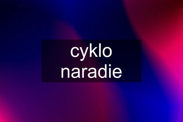 cyklo naradie