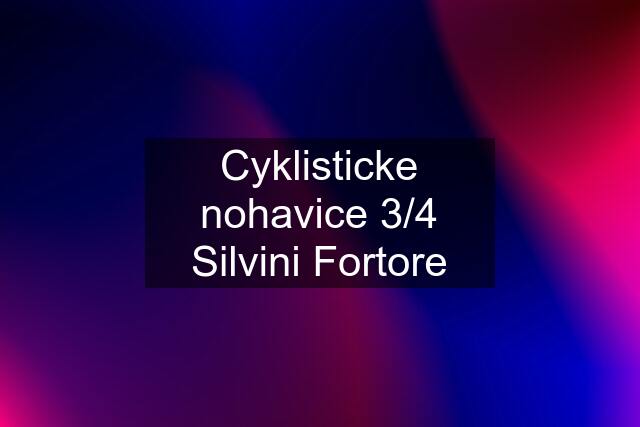 Cyklisticke nohavice 3/4 Silvini Fortore