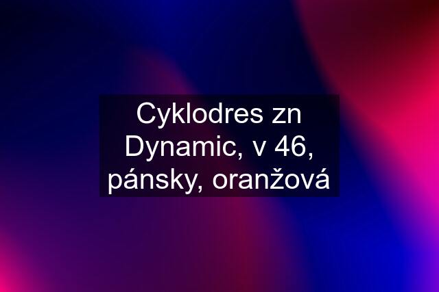 Cyklodres zn Dynamic, v 46, pánsky, oranžová