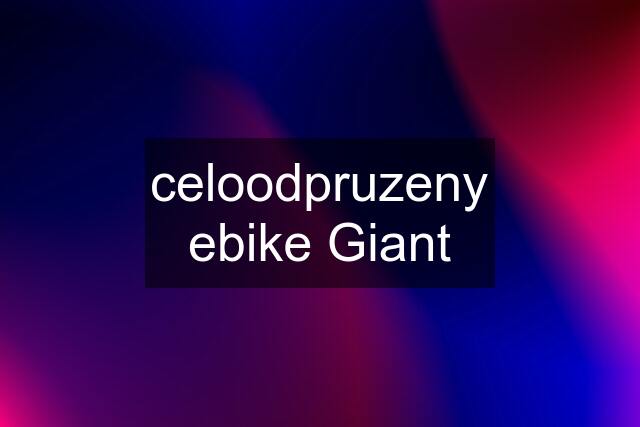 celoodpruzeny ebike Giant