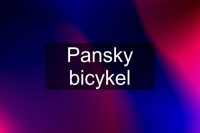 Pansky bicykel