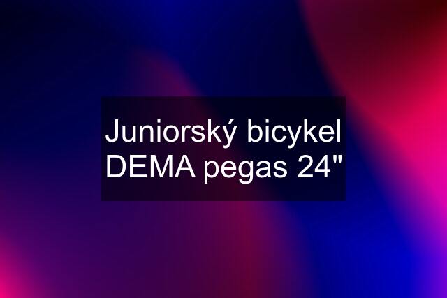 Juniorský bicykel DEMA pegas 24"